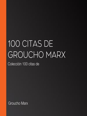 cover image of 100 citas de Groucho Marx